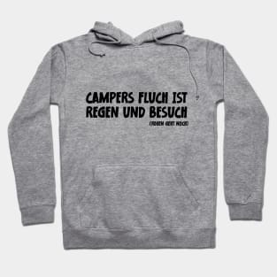 Camper Humor Lustiger Camping Spruch Campers Fluch ist Regen und Besuch Hoodie